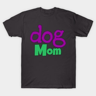 Dog Mom T-Shirt